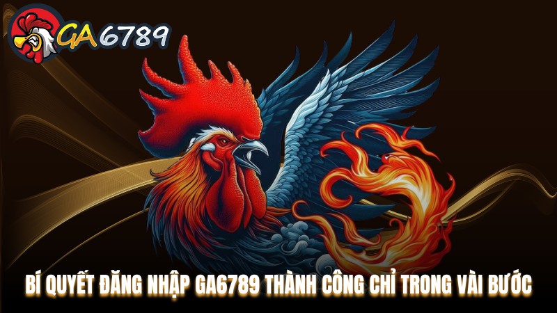 Đăng Nhập Ga6789