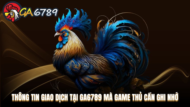 giao dịch tại Ga6789